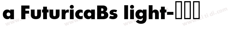 a FuturicaBs light字体转换